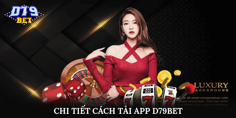 Cách tải app d79bet Cách tải app d79bet