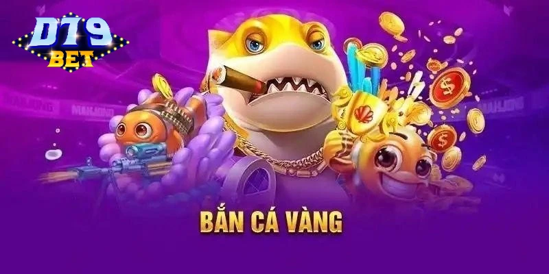 Đôi nét về bắn cá vàng d79bet Đôi nét về bắn cá vàng d79bet