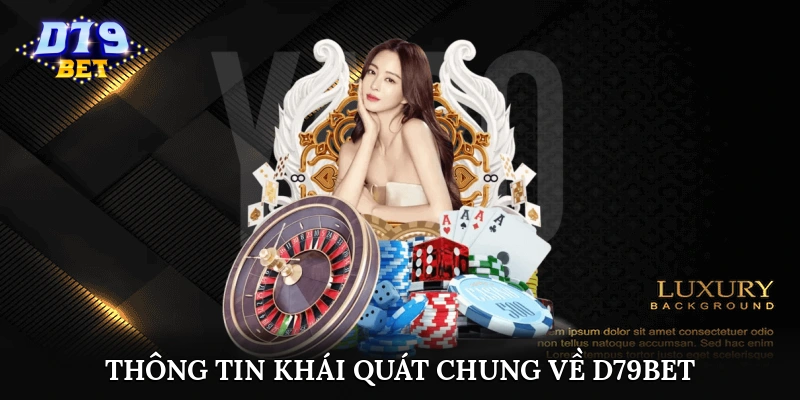 Thông tin khái quát chung về trang web D79Bet trên thị trường Thông tin khái quát chung về trang web D79Bet trên thị trường